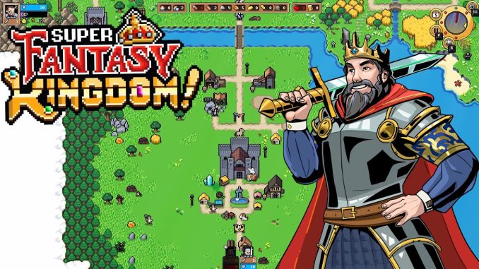 Super Fantasy Kingdom Super Fantasy Kingdom